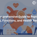 A Comprehensive Guide to Peptides: Types, Functions, and Health Benefits