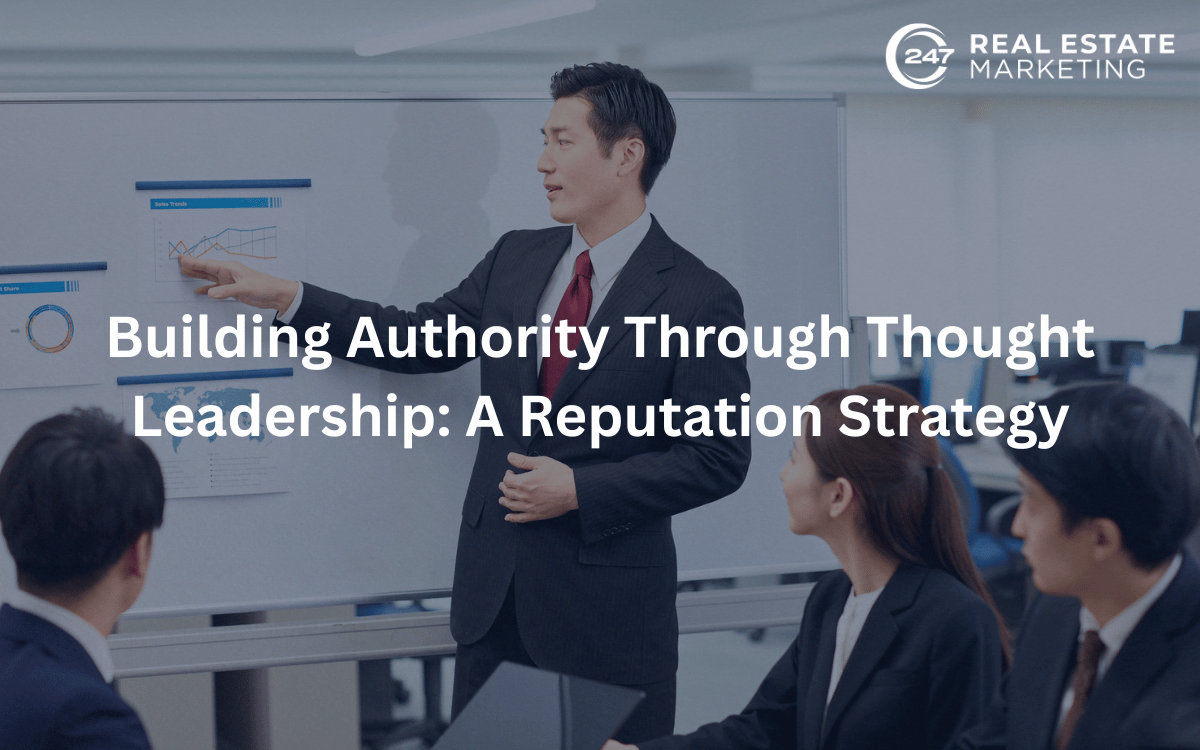 Building Authority Through Thought Leadership: A Reputation Strategy