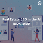 Real Estate SEO in the AI Revolution