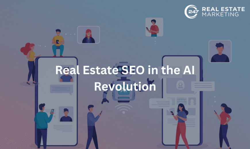 Real Estate SEO in the AI Revolution