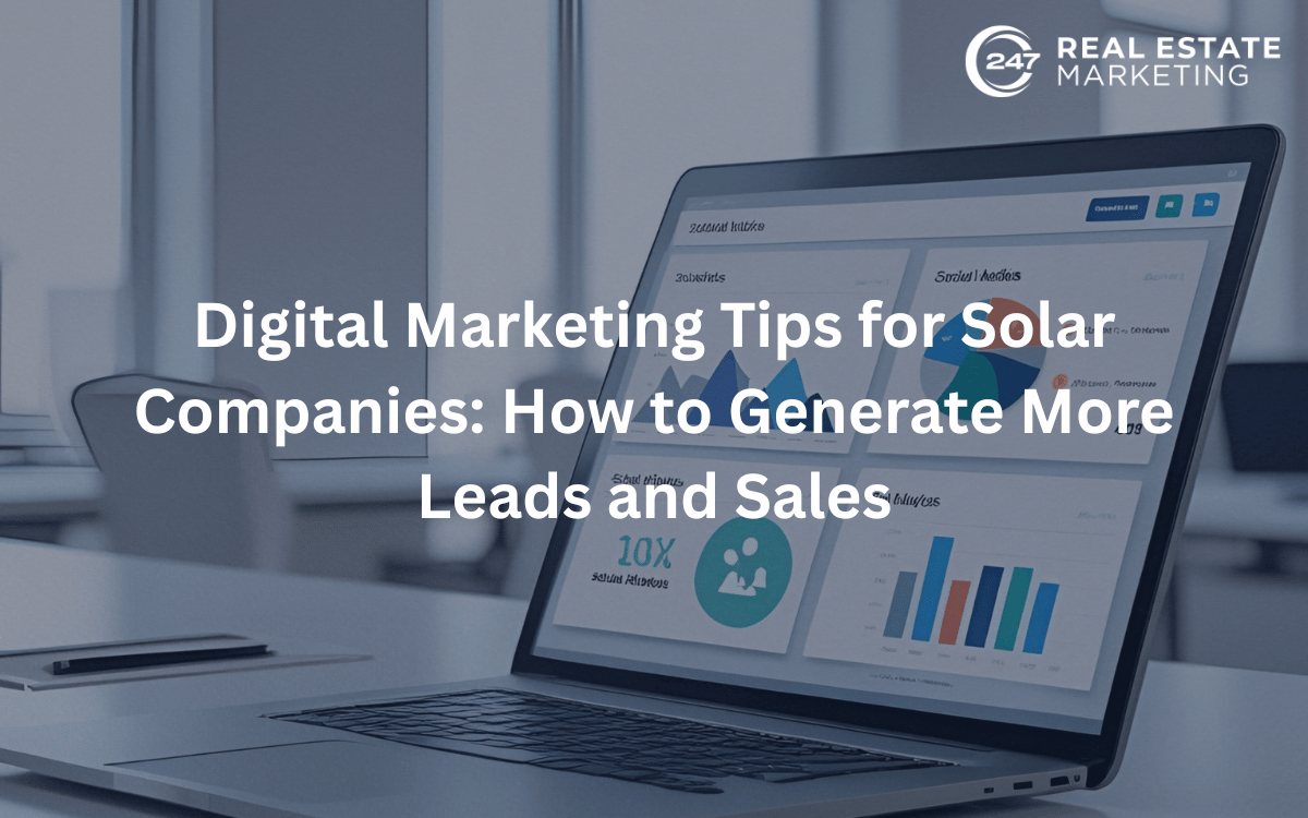 Digital Marketing Tips for Solar Companies: How to Generate More Leads and Sales