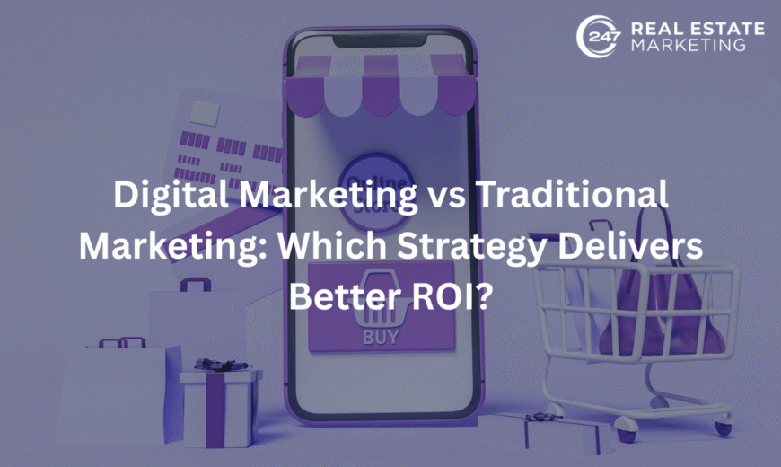 Digital Marketing vs Traditional Marketing: Which Strategy Delivers Better ROI?