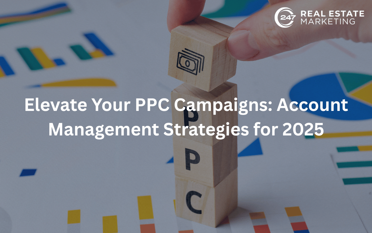 Elevate Your PPC Campaigns: Account Management Strategies for 2025