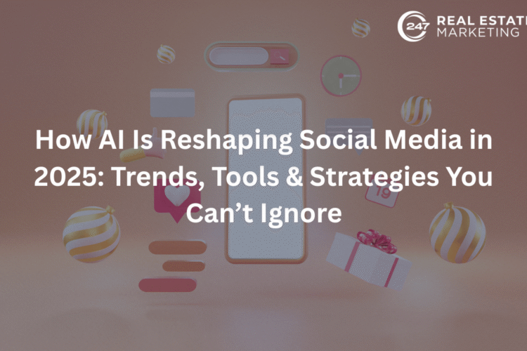 How AI Is Reshaping Social Media in 2025: Trends, Tools & Strategies You Can’t Ignore