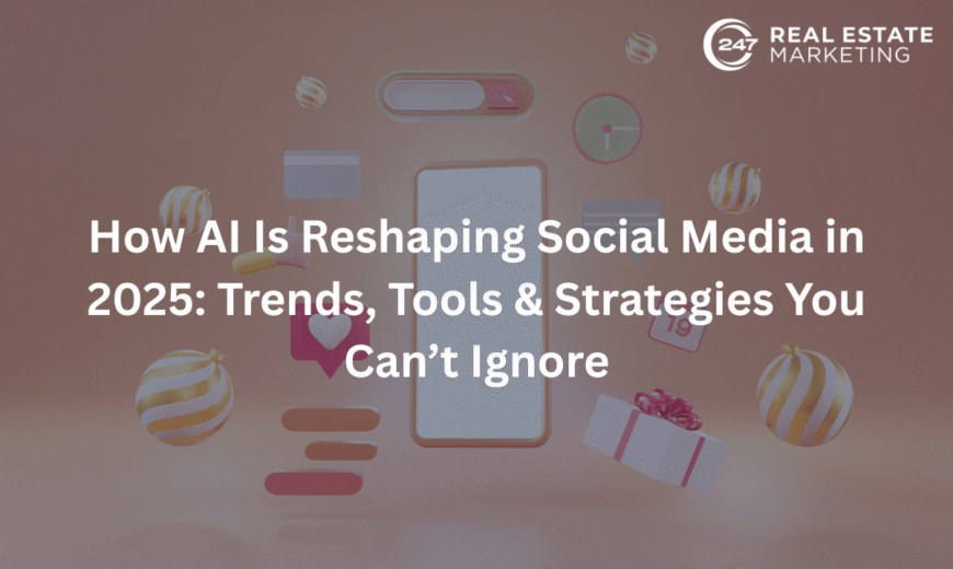 How AI Is Reshaping Social Media in 2025: Trends, Tools & Strategies You Can’t Ignore