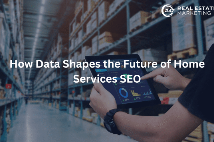How Data Shapes the Future of Home Services SEO