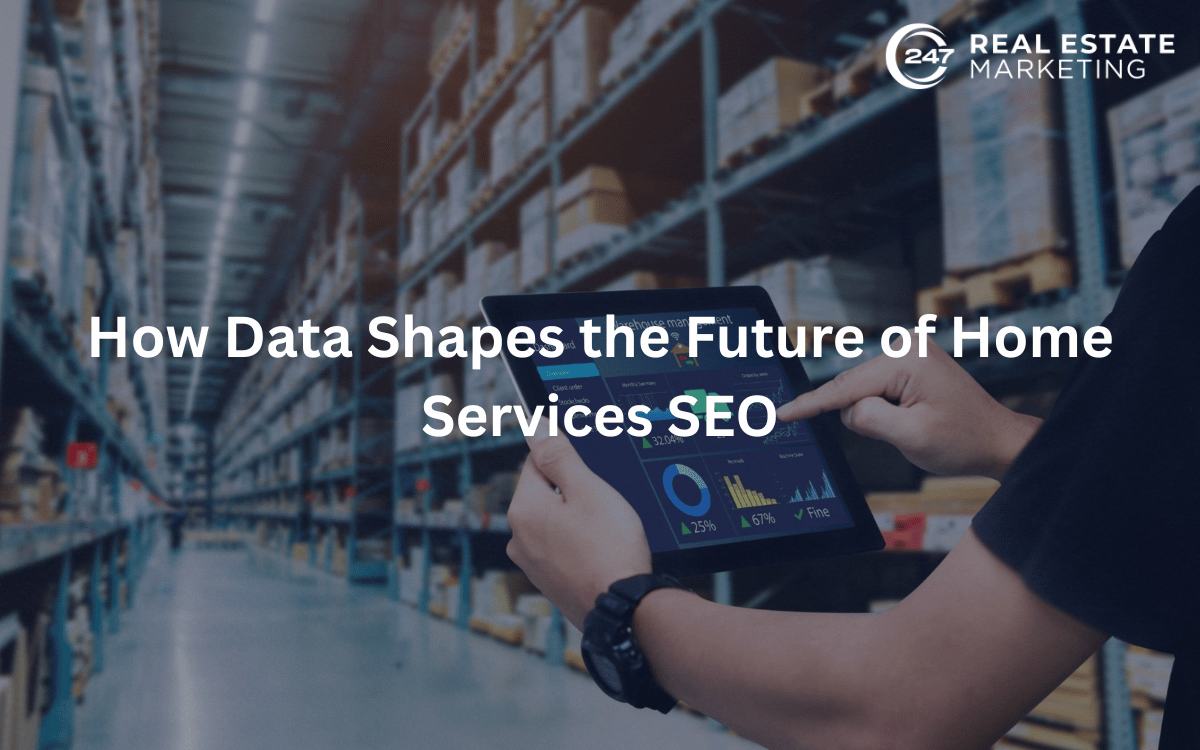 How Data Shapes the Future of Home Services SEO