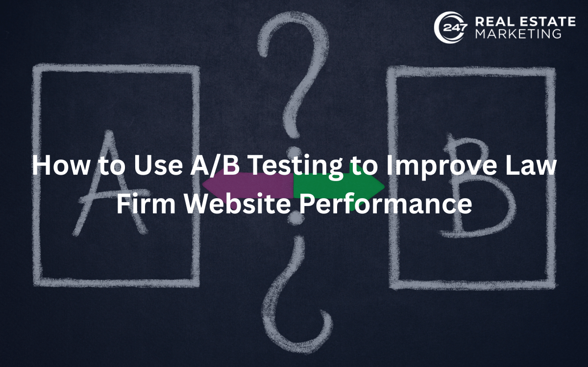 How to Use A/B Testing to Improve Law Firm Website Performance