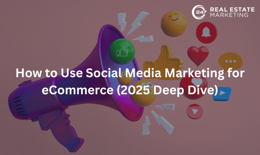 How to Use Social Media Marketing for eCommerce (2025 Deep Dive)