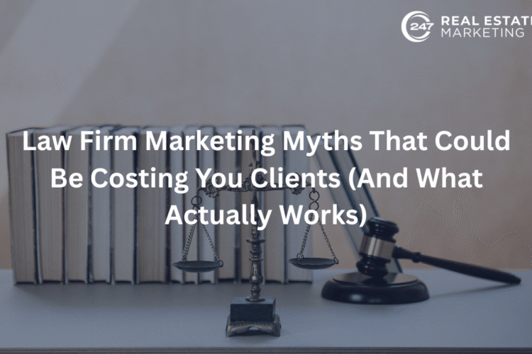 Law Firm Marketing Myths That Could Be Costing You Clients (And What Actually Works)