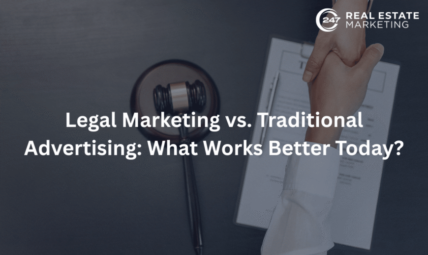 Legal Marketing vs. Traditional Advertising: What Works Better Today?