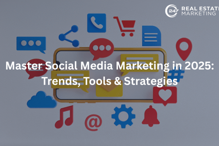 Master Social Media Marketing in 2025: Trends, Tools & Strategies