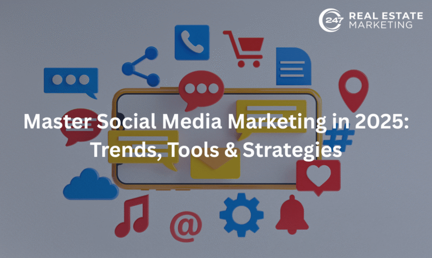 Master Social Media Marketing in 2025: Trends, Tools & Strategies