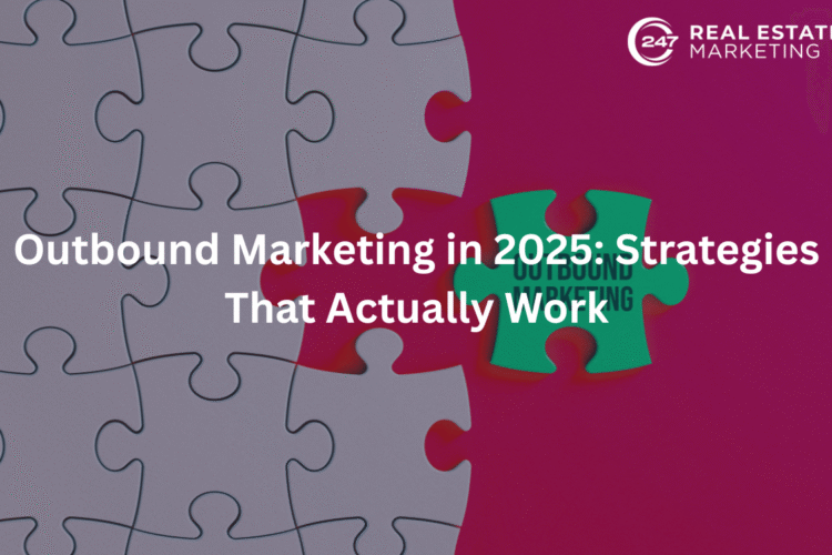 Outbound Marketing in 2025: Strategies That Actually Work