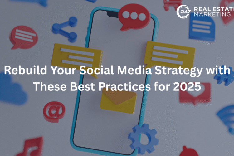 Rebuild Your Social Media Strategy with These Best Practices for 2025