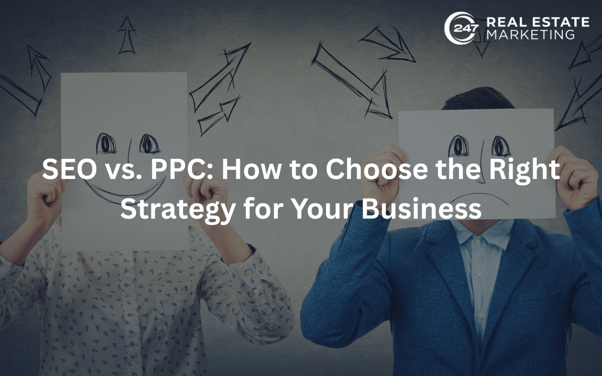 SEO vs. PPC: How to Choose the Right Strategy for Your Business