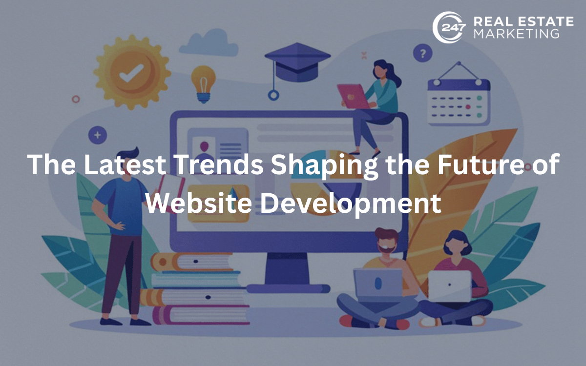 The Latest Trends Shaping the Future of Website Development
