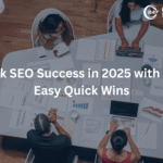 Unlock SEO Success in 2025 with These Easy Quick Wins