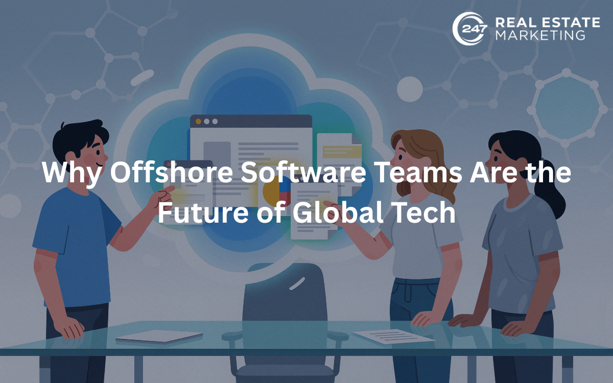 Why Offshore Software Teams Are the Future of Global Tech