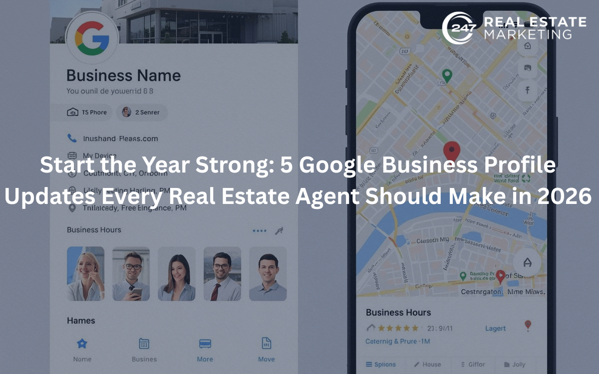 Start the Year Strong: 5 Google Business Profile Updates Every Real Estate Agent Should Make in 2026