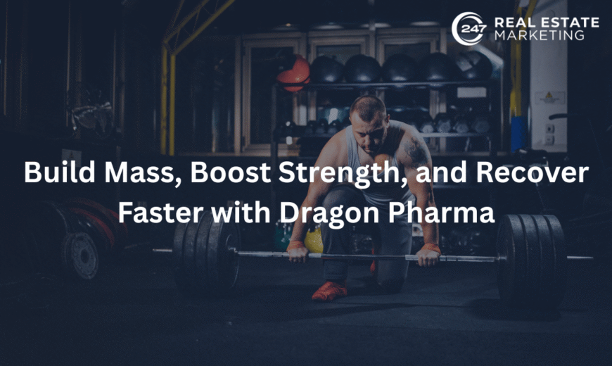 Build Mass, Boost Strength, and Recover Faster with Dragon Pharma