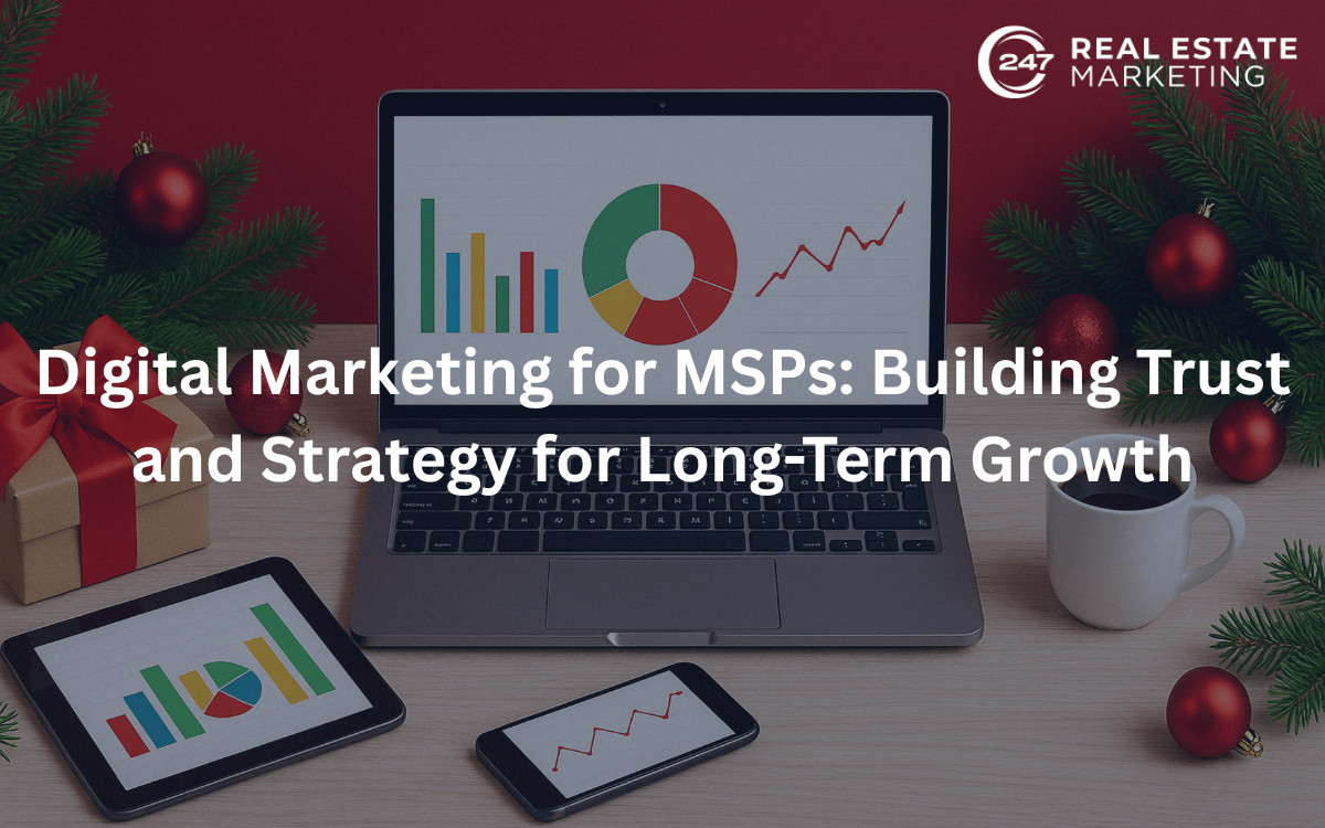 Digital Marketing for MSPs: Building Trust and Strategy for Long-Term Growth