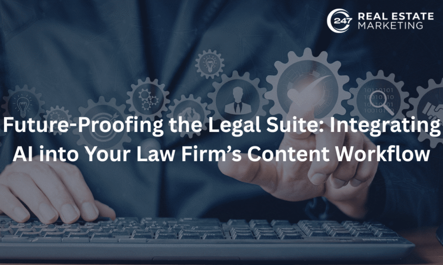 Future-Proofing the Legal Suite: Integrating AI into Your Law Firm’s Content Workflow