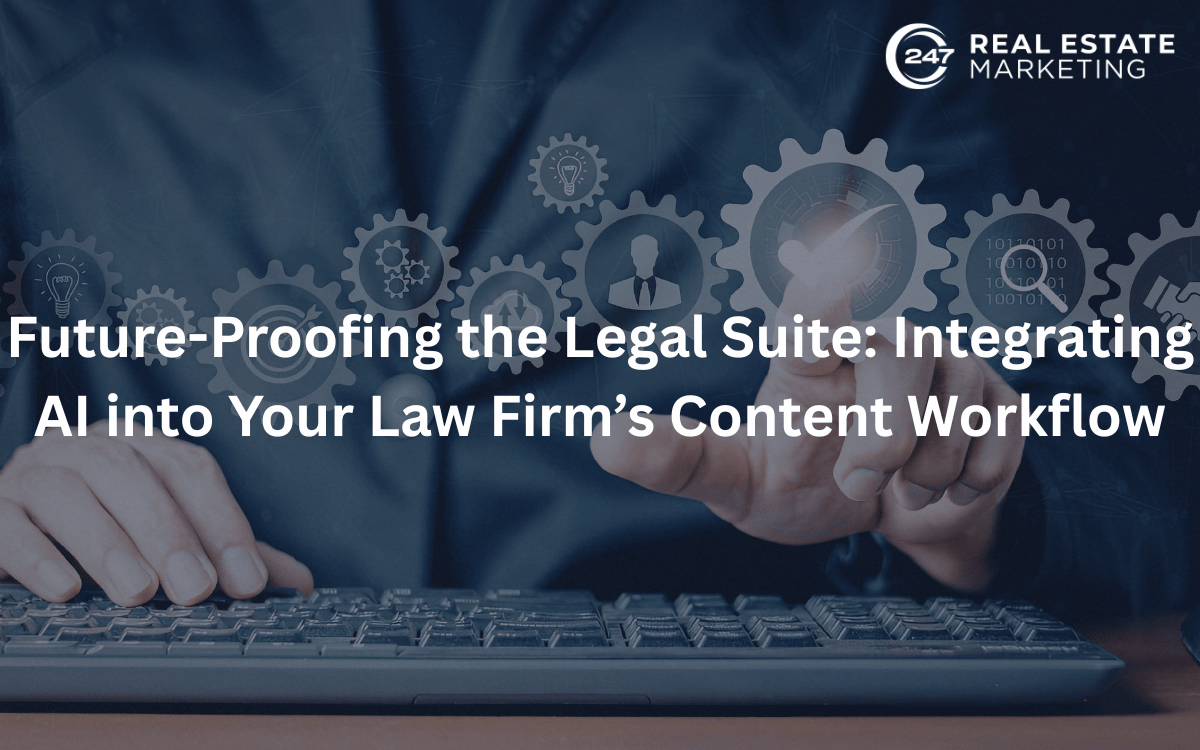 Future-Proofing the Legal Suite: Integrating AI into Your Law Firm’s Content Workflow