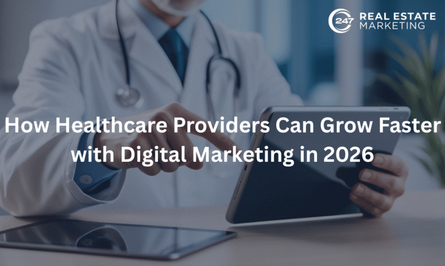 How Healthcare Providers Can Grow Faster with Digital Marketing in 2026