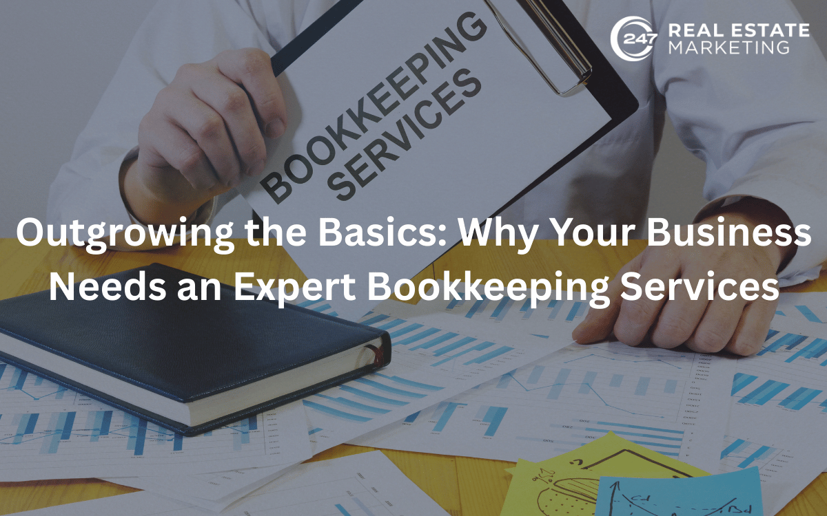Outgrowing the Basics: Why Your Business Needs an Expert Bookkeeping Services