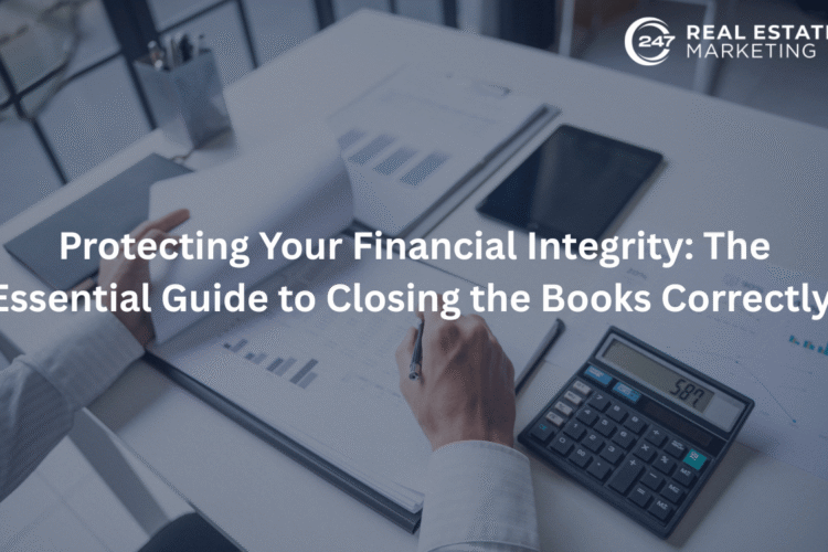 Protecting Your Financial Integrity: The Essential Guide to Closing the Books Correctly