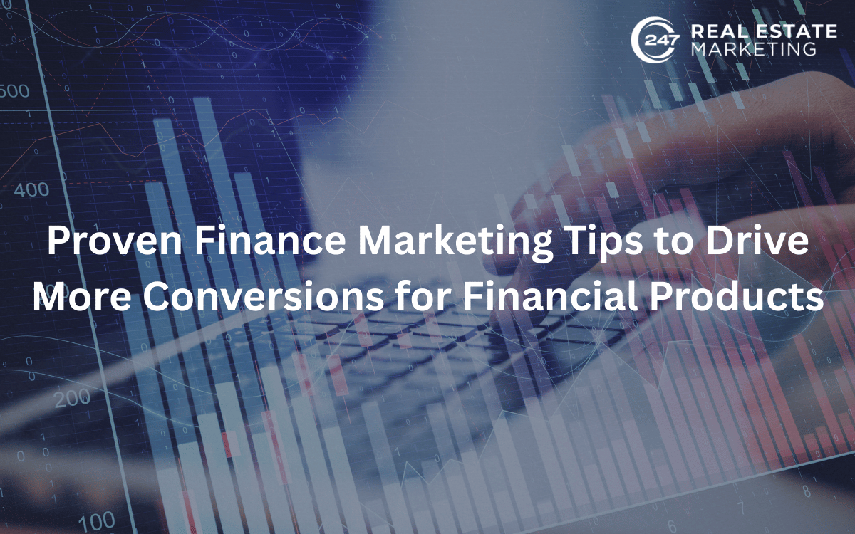 Proven Finance Marketing Tips to Drive More Conversions for Financial Products
