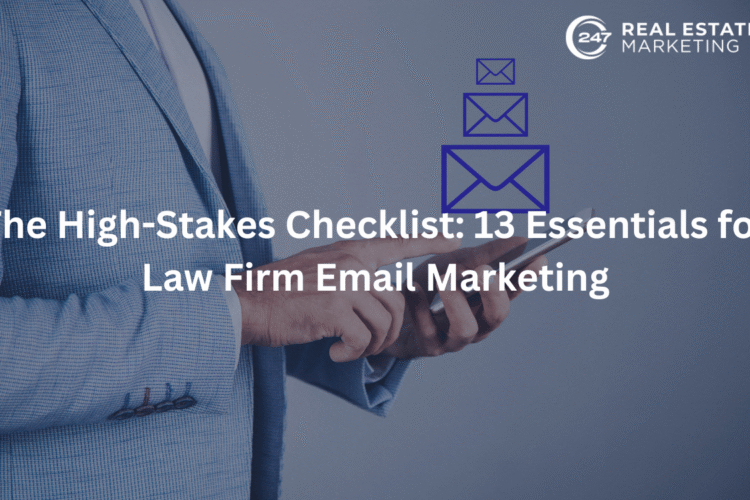 The High-Stakes Checklist: 13 Essentials for Law Firm Email Marketing