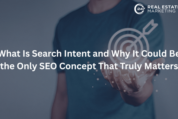 What Is Search Intent and Why It Could Be the Only SEO Concept That Truly Matters