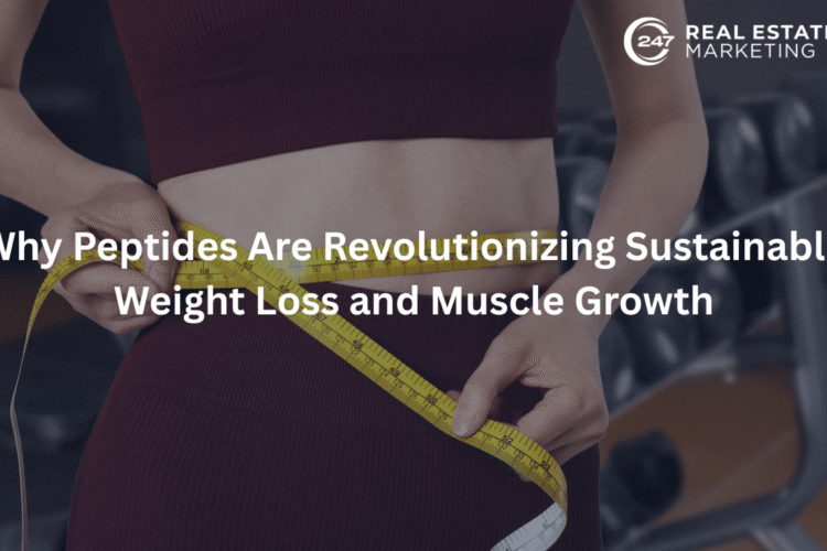 Why Peptides Are Revolutionizing Sustainable Weight Loss and Muscle Growth