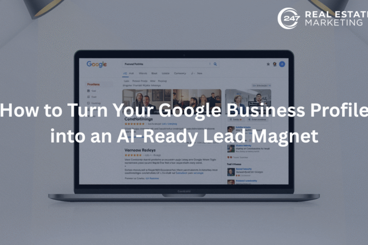 How to Turn Your Google Business Profile into an AI-Ready Lead Magnet