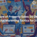 The Future of Property Sales: 10 Definitive Digital Marketing Tactics for 2026